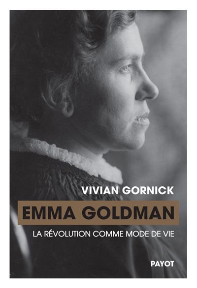 Emma Goldman La révolution comme mode de vie