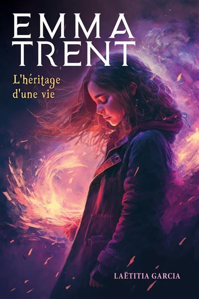 Emma Trent L'héritage d'une vie