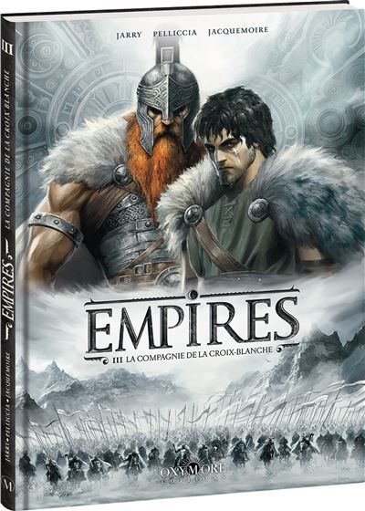 Empires - Tome 3 La Compagnie de la croix blanche