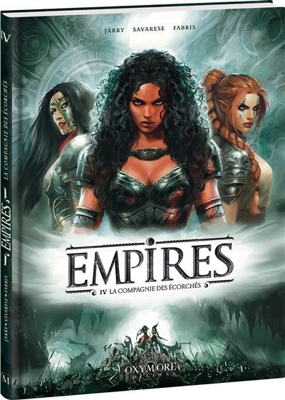 Empires - Tome 4 La Compagnie des écorchés