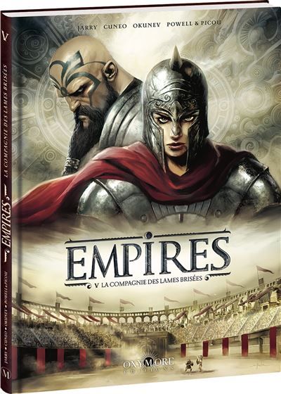 Empires - Tome 5 La Compagnie des lames brisées