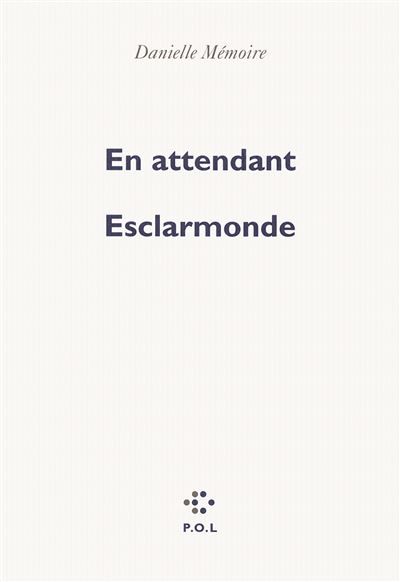 En attendant Esclarmonde