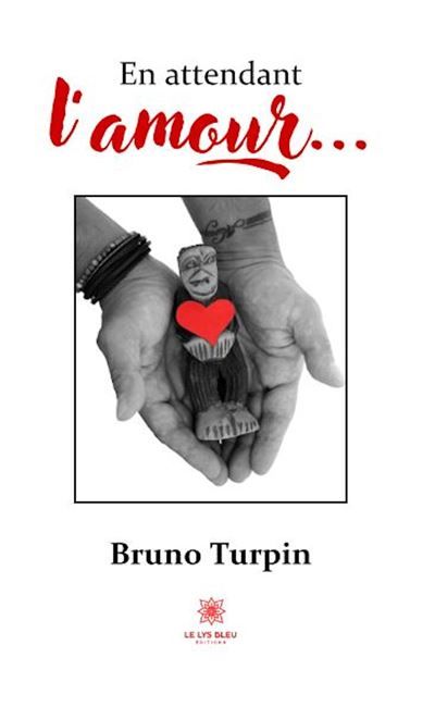 En attendant l'amour...