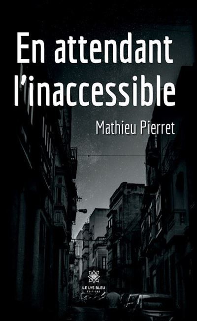 En attendant l'innaccessible