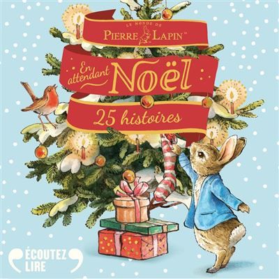 En attendant Noël - 25 histoires de Pierre Lapin