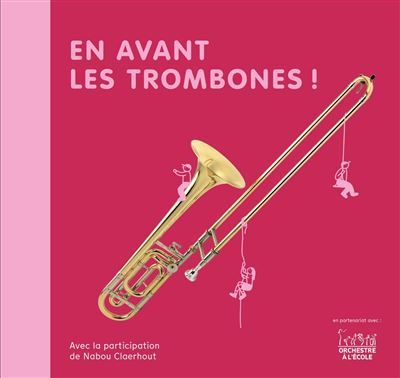 En avant les trombones !