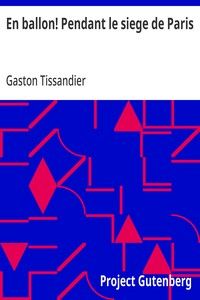 En ballon! Pendant le siege de Paris