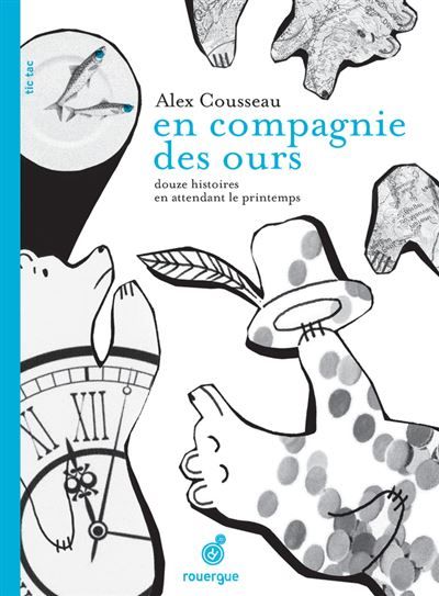 En compagnie des ours Douze histoires en attendant le printemps