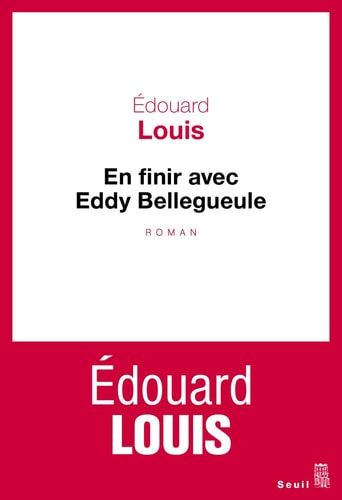 En finir avec Eddy Bellegueule roman