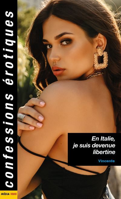 En Italie, je suis devenue libertine