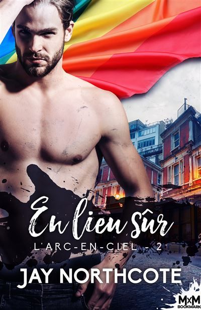 En lieu sûr L'Arc-en-Ciel, T2