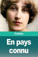 Couverture de En pays connu par Colette, Colette,