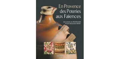 En Provence - des poteries aux faïences