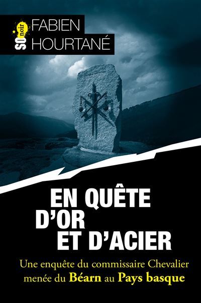En quête d'or et d'acier