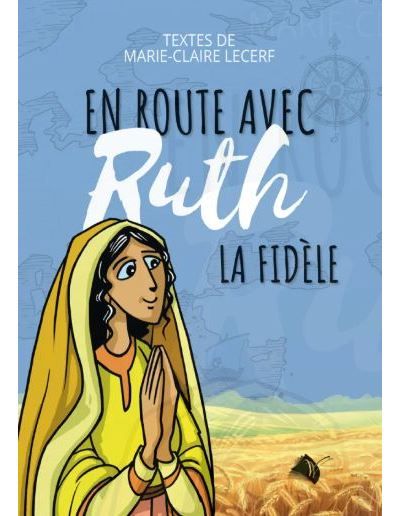 En route avec ruth la fidèle
