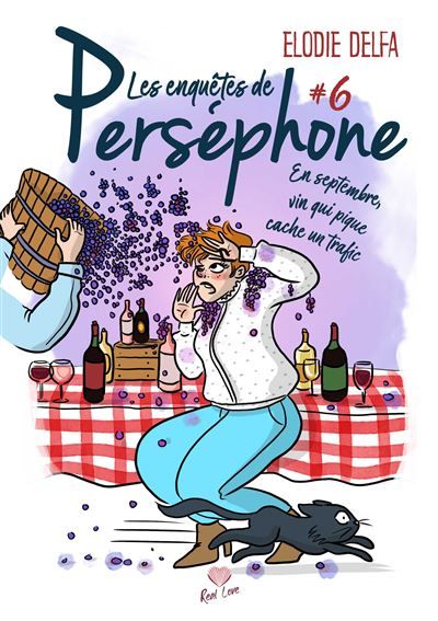 En septembre vin qui pique cache un trafic Les enquêtes de Perséphone T06