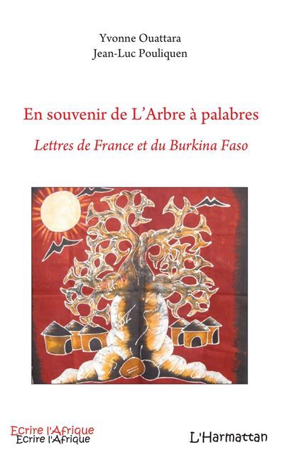 En souvenir de l'Arbre à palabres Lettres de France et du Burkina Faso