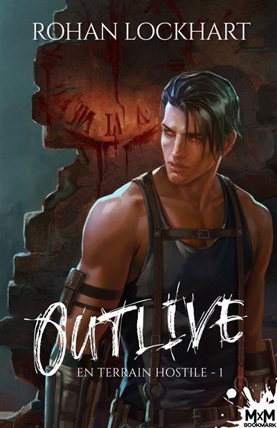 En terrain hostile - 1 Outlive, T1