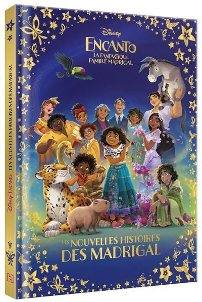 ENCANTO, LA FANTASTIQUE FAMILLE MADRIGAL - Les Nouvelles Histoires des Madrigal