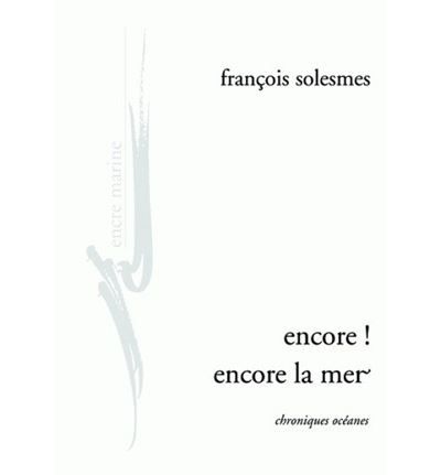 Encore ! encore la mer Chroniques océanes