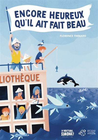 Encore heureux qu'il ait fait beau