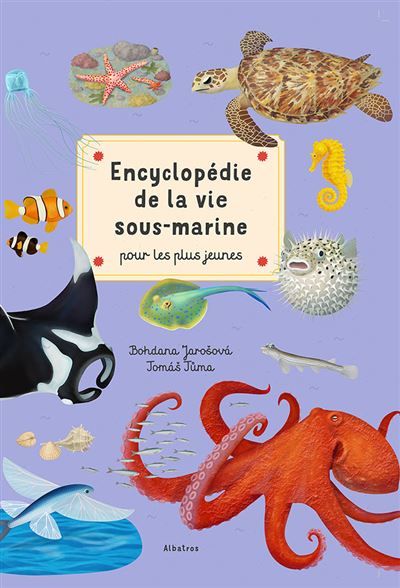 Encyclopédie de la vie sous-marine - Bohdana Jarošová - Albatros