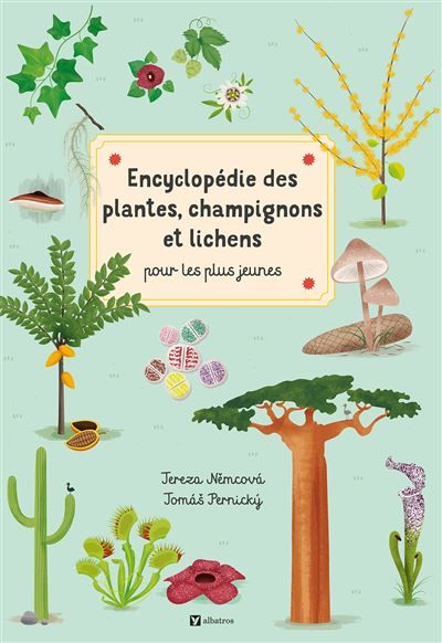 Encyclopédie des plantes, champignons et lichens - Tereza Nemcova - Albatros