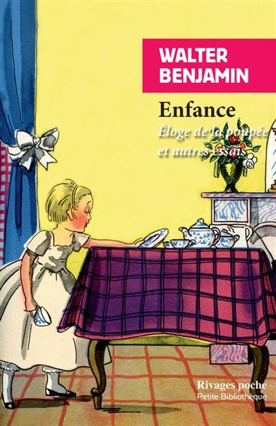 Enfance Éloge de la poupée et autres essais