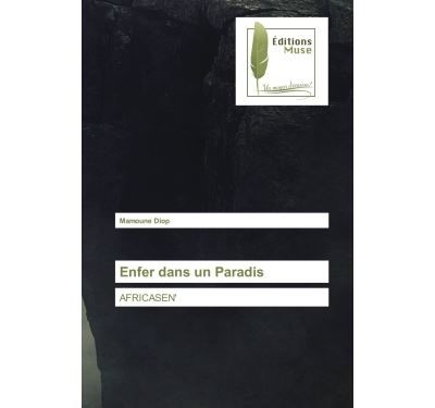 Enfer dans un Paradis Africasen'