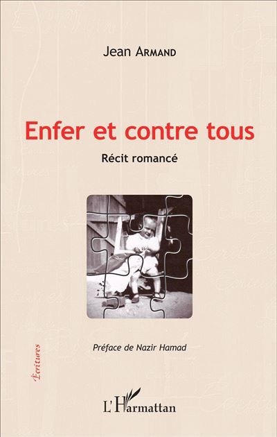 Enfer et contre tous Récit romancé