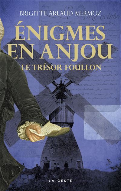 Enigmes en anjou - le tresor foulon (t1)