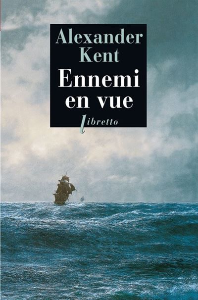 Ennemi en vue Une aventure de Richard Bolitho
