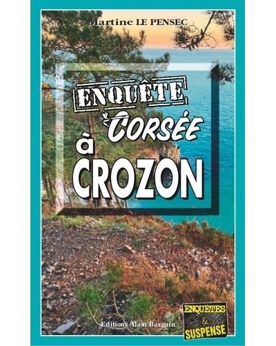 Enquête corsée à Crozon