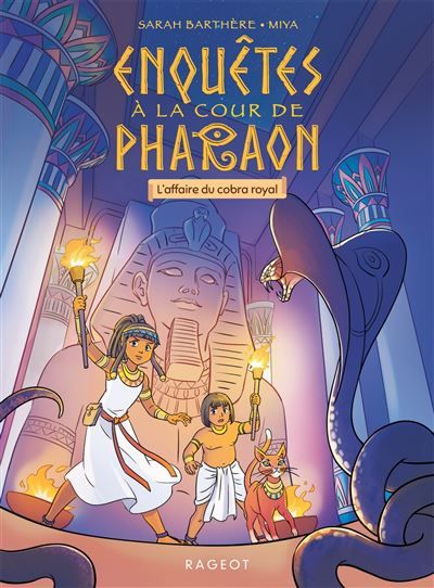 Enquêtes à la cour de Pharaon - L'affaire du cobra royal