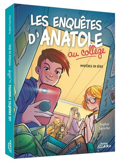 Enquêtes Anatole Bristol au collège - Tome 01 Mystères en série