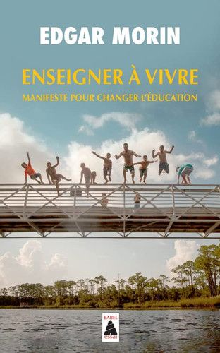 Couverture de Enseigner à vivre Manifeste pour changer l'éducation par Edgar Morin