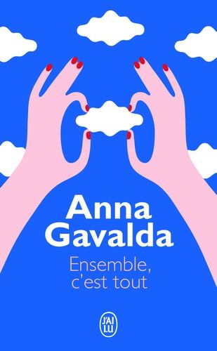 Ensemble, C'Est Tout (Litterature Generale) (French Edition)