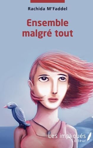 Ensemble malgré tout