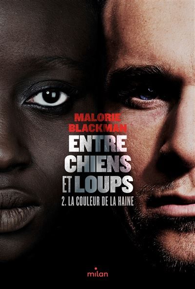 Entre chiens et loups, Tome 02 La couleur de la haine