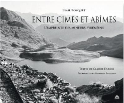 Entre Cimes Et Abimes - Leah Bosquet