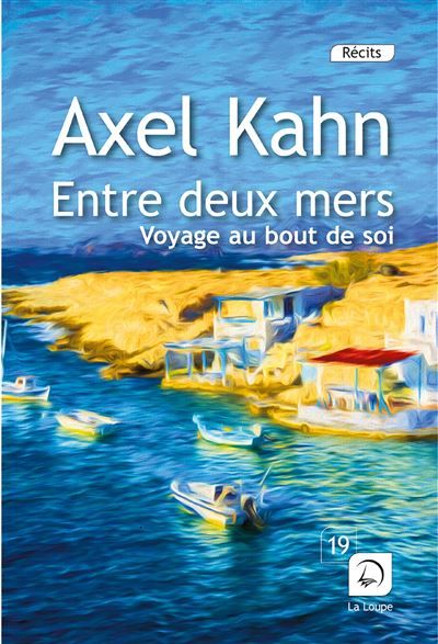 Entre deux mers Edition en gros caractères