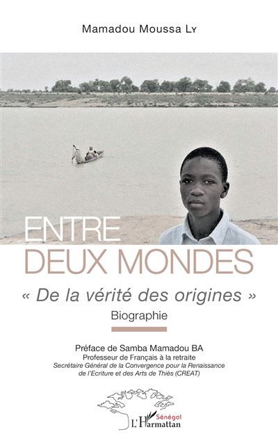Entre deux mondes « De la vérité des origines » Biographie - Biographie