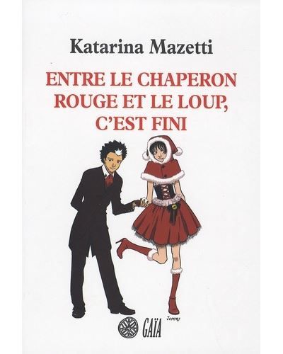 Entre le chaperon rouge et le loup, c'est fini