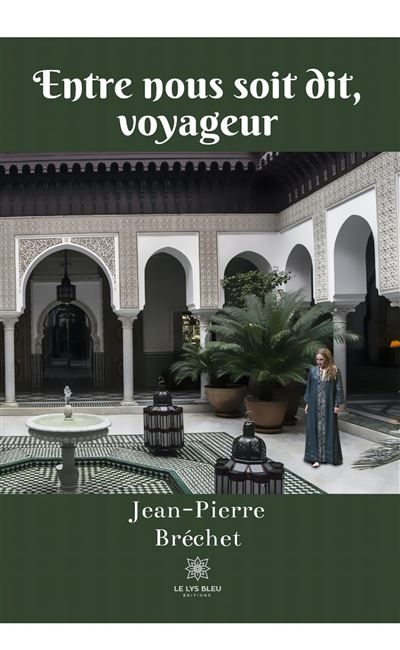 Entre nous soit dit, voyageur