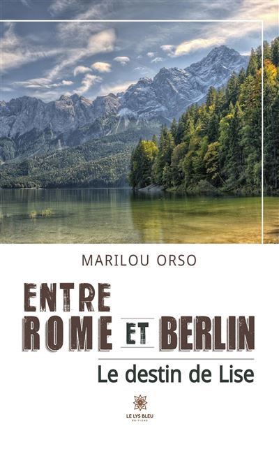 Entre Rome et Berlin Le destin de Lise