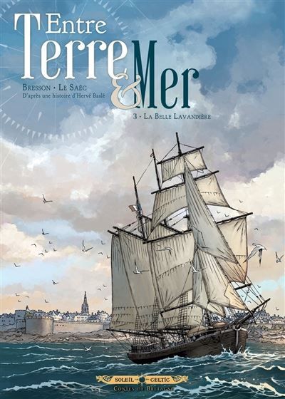 Entre terre et mer - tome 03 La belle lavandière La Belle Lavandière