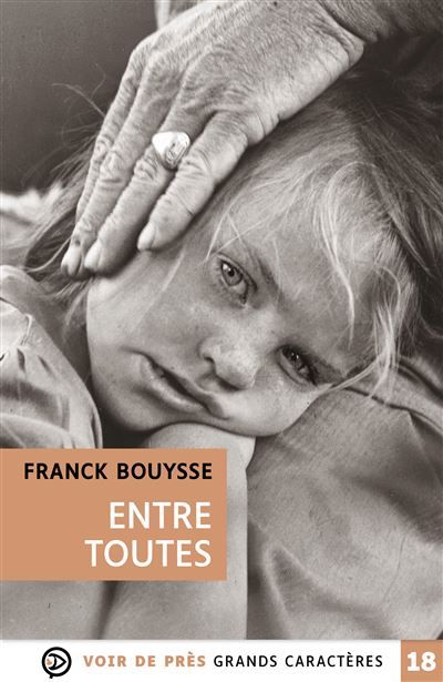 Entre toutes Grands caractères, édition accessible pour les malvoyants