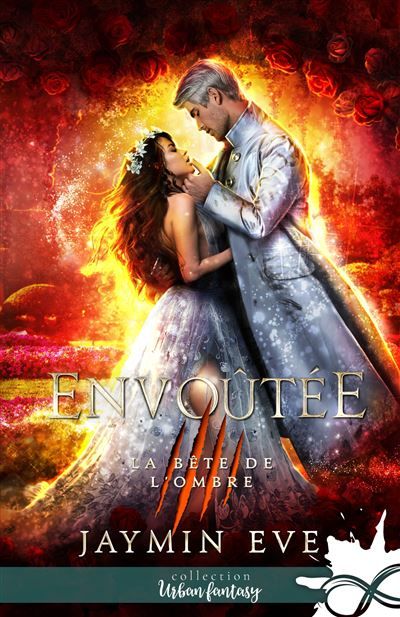 Envoûtée La bête de l'ombre, T6