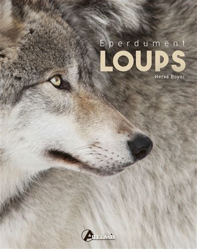 Eperdument loups