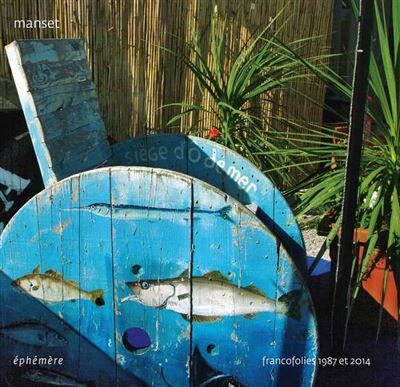 Ephemere, Francofolies 1987 Et 2014 La Rochelle